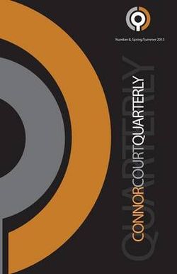 Connor Court Quarterly Number 8, Spring/Summer 2013/14 Connor Court Quarterly Number 8, Spring/Summer 2013/14