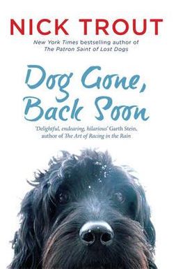 Dog Gone, Back Soon Dog Gone, Back Soon