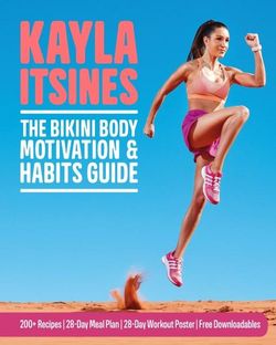 The Bikini Body Motivation & Habits Guide The Bikini Body Motivation & Habits Guide