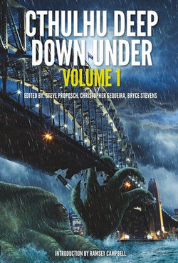 Cthulhu Deep Down Under Volume 1 Cthulhu Deep Down Under Volume 1