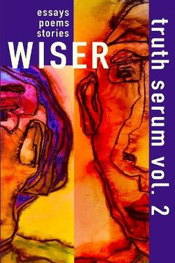Wiser Truth Serum Vol. 2 Wiser Truth Serum Vol. 2