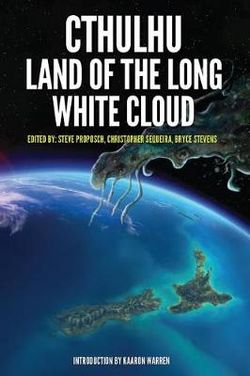 Cthulhu: Land of the Long White Cloud Cthulhu: Land of the Long White Cloud
