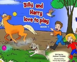 Billy and Harry Love to Play Billy and Harry Love to Play