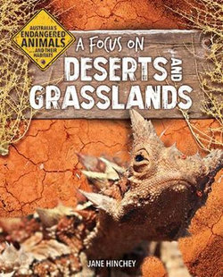 A Focus on Deserts and Grasslands A Focus on Deserts and Grasslands