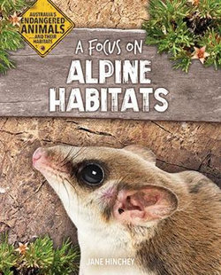 A Focus on Alpine Habitats A Focus on Alpine Habitats