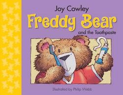 Freddy Bear and the Toothpaste Freddy Bear and the Toothpaste