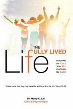 The Fully Lived Life The Fully Lived Life