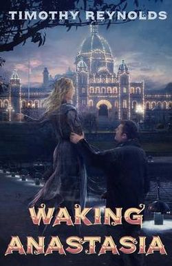 Waking Anastasia Waking Anastasia