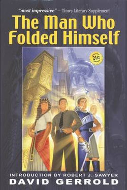 The Man Who Folded Himself The Man Who Folded Himself