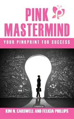Pink MasterMind Your Pinkprint for Success Pink MasterMind Your Pinkprint for Success