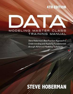 Data Modeling Master Class Training Manual Data Modeling Master Class Training Manual