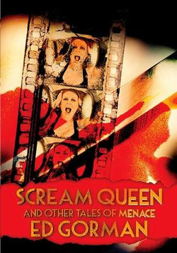 Scream Queen and Other Tales of Menace Scream Queen and Other Tales of Menace
