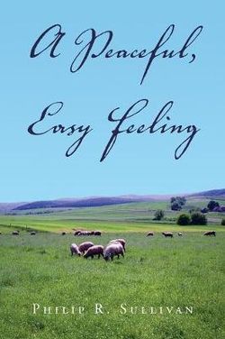 A Peaceful, Easy Feeling A Peaceful, Easy Feeling