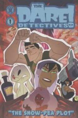 The Dare Detectives!: The Snow Pea Plot Volume 1 The Dare Detectives!: The Snow Pea Plot Volume 1