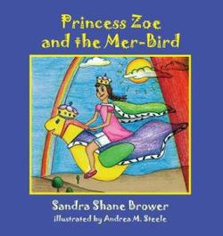 Princess Zoe and the Mer-Bird Princess Zoe and the Mer-Bird