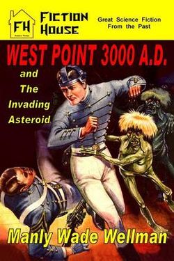 West Point 3000 A.D. and the Invading Asteroid West Point 3000 A.D. and the Invading Asteroid
