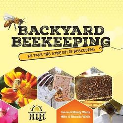 Backyard Beekeeping Backyard Beekeeping
