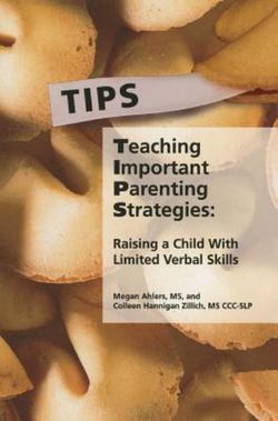 TIPS: Teaching Important Parenting Strategies TIPS: Teaching Important Parenting Strategies