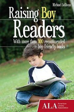 Raising Boy Readers Raising Boy Readers