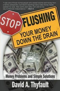 Stop Flushing Your Money Down the Drain Stop Flushing Your Money Down the Drain