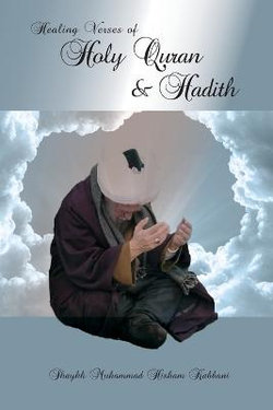 Healing Verses of Holy Quran & Hadith Healing Verses of Holy Quran & Hadith