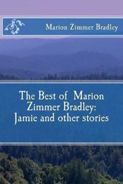 The Best of Marion Zimmer Bradley The Best of Marion Zimmer Bradley