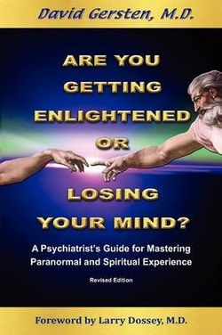 Are You Getting Enlightened or Losing Your Mind? Are You Getting Enlightened or Losing Your Mind?