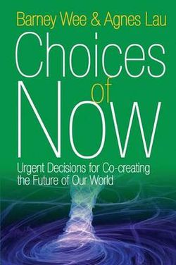 Choices of Now Choices of Now