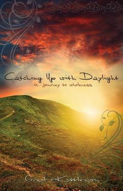 Catching Up with Daylight Catching Up with Daylight