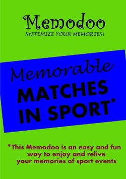 Memodoo Memorable Matches in Sport Memodoo Memorable Matches in Sport