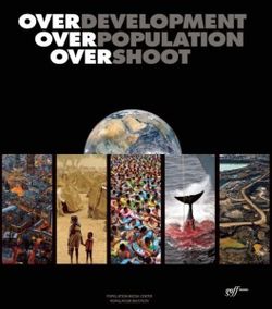 Overdevelopment, Overpopulation, Overshoot Overdevelopment, Overpopulation, Overshoot