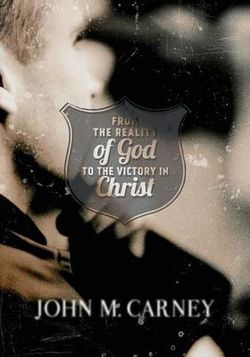 From the Reality of God to the Victory in Christ From the Reality of God to the Victory in Christ