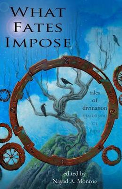 What Fates Impose What Fates Impose