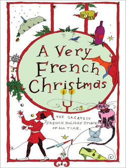 A Very French Christmas A Very French Christmas