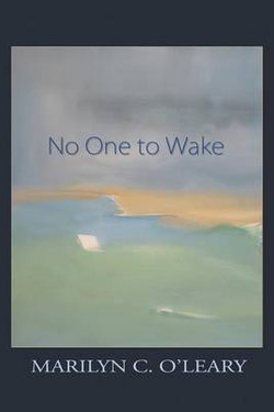 No One to Wake No One to Wake