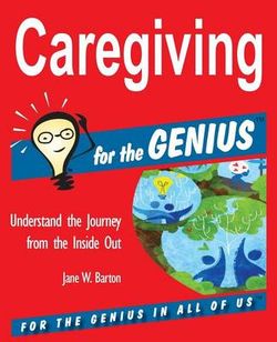 Caregiving for the Genius Caregiving for the Genius