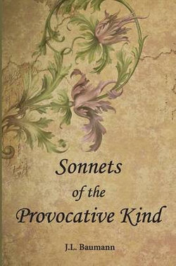 Sonnets of the Provocative Kind Sonnets of the Provocative Kind