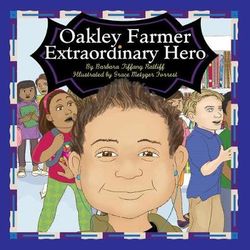 Oakley Farmer, Extraordinary Hero Oakley Farmer, Extraordinary Hero