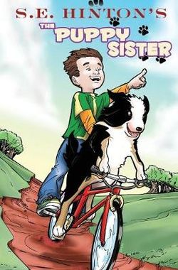 S.E. Hinton's The Puppy Sister S.E. Hinton's The Puppy Sister