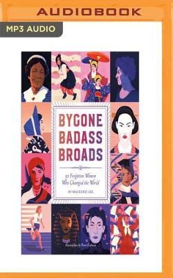 Bygone Badass Broads Bygone Badass Broads