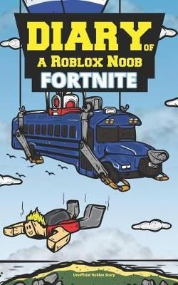 Diary Of A Roblox Noob Angus Robertson Roblox Noobs New School An Action Packed Roblox Story Roblox Noobs New School An Action Packed Roblox Story Diary Of A Roblox Noob Angus Robertson