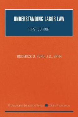 Understanding Labor Law Understanding Labor Law