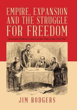 Empire, Expansion and the Struggle for Freedom Empire, Expansion and the Struggle for Freedom