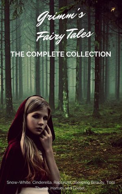 Grimm's Fairy Tales (Complete Collection - 200+ Tales) Grimm's Fairy Tales (Complete Collection - 200+ Tales)