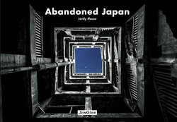 Abandoned Japan Abandoned Japan