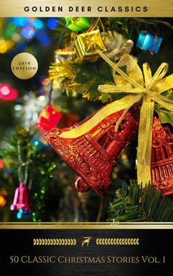 50 Classic Christmas Stories Vol. 1 (Golden Deer Classics) 50 Classic Christmas Stories Vol. 1 (Golden Deer Classics)
