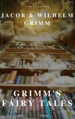 Grimm's Fairy Tales ( A to Z Classics) Grimm's Fairy Tales ( A to Z Classics)