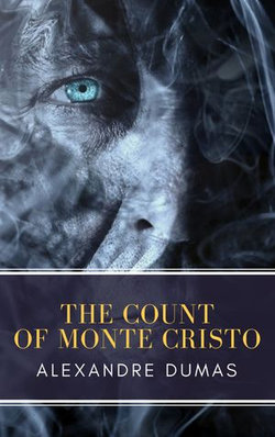 The Count of Monte Cristo The Count of Monte Cristo