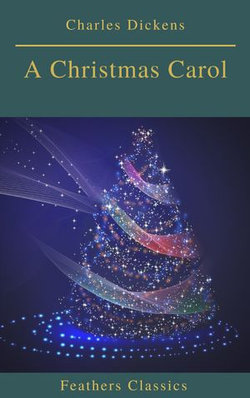 A Christmas Carol (Feathers Classics) A Christmas Carol (Feathers Classics)