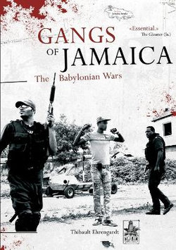 Gangs of Jamaica, the Babylonian Wars Gangs of Jamaica, the Babylonian Wars